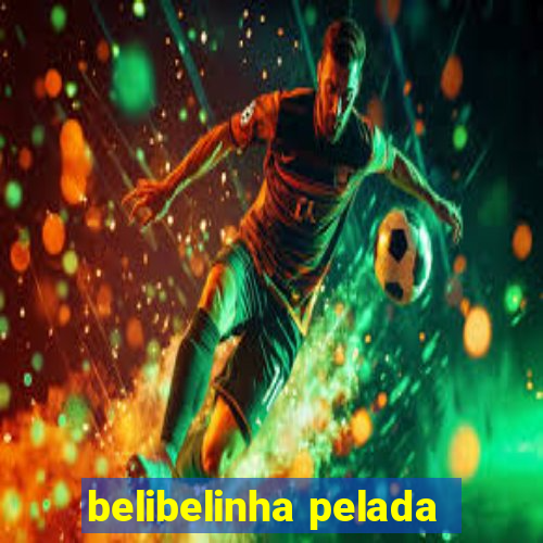 belibelinha pelada